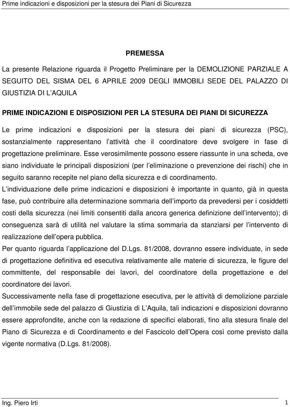 coordinatore deve svolgere in fase di progettazione preliminare.