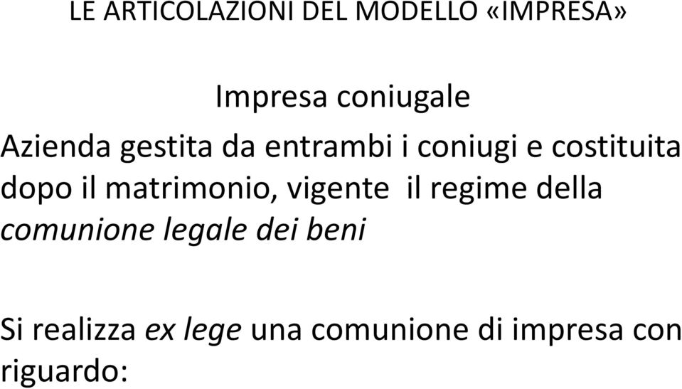 il regime della comunione legale dei beni Si