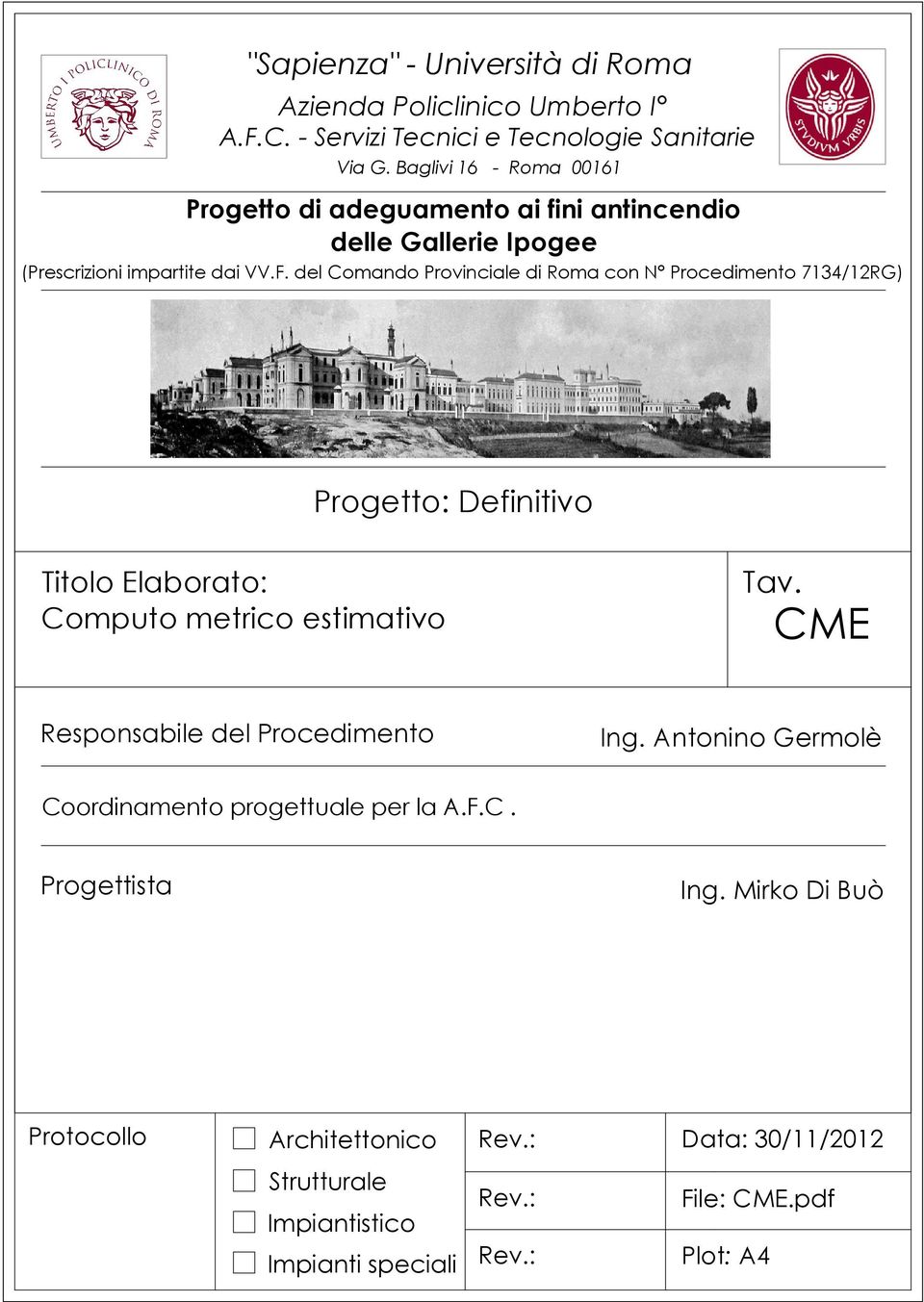 del Comando Provinciale di Roma con N Procedimento 7134/12RG) Progetto: Definitivo Titolo Elaborato: Computo metrico estimativo Tav.