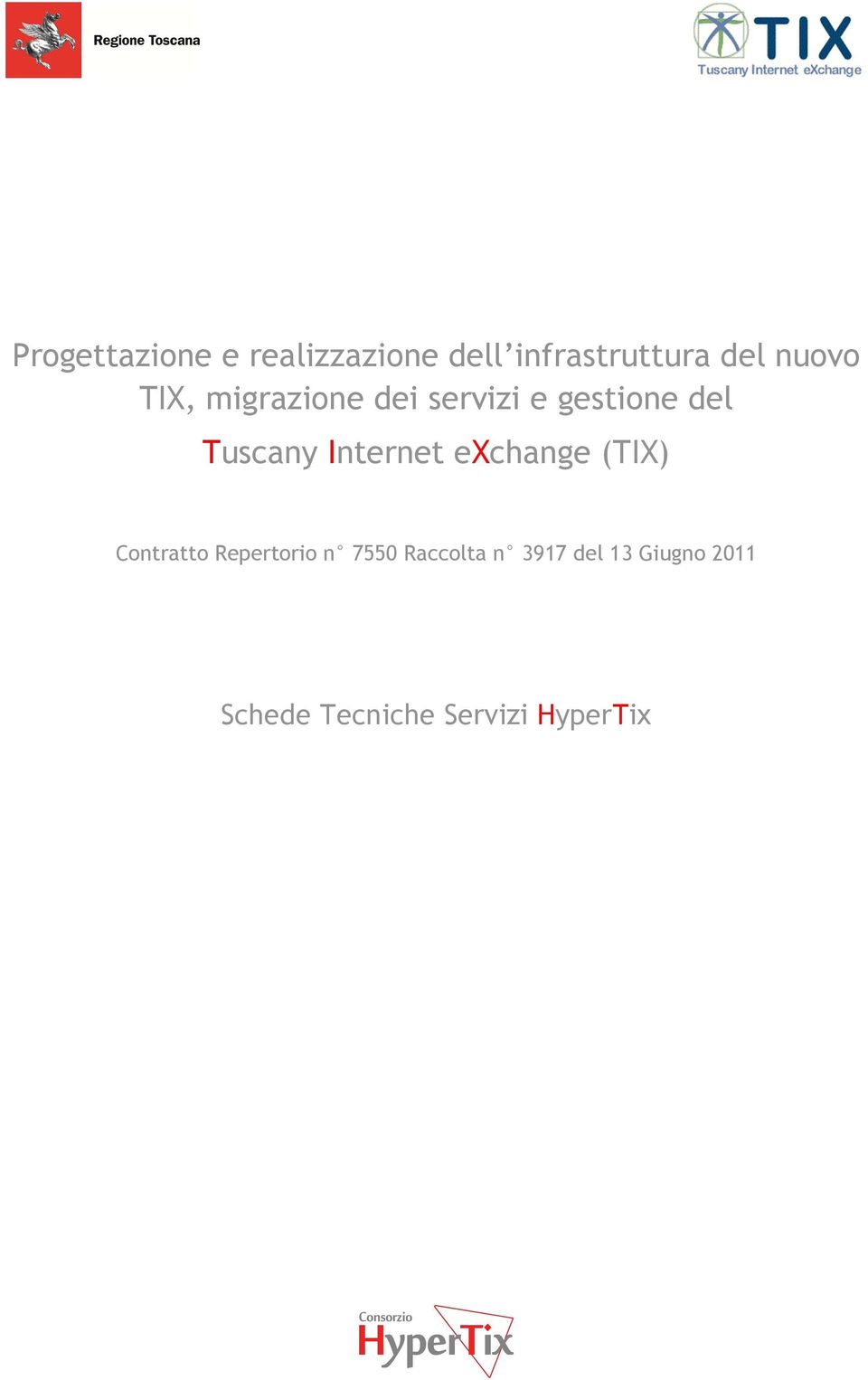 Tuscany Internet exchange (TIX) Contratto Repertorio n