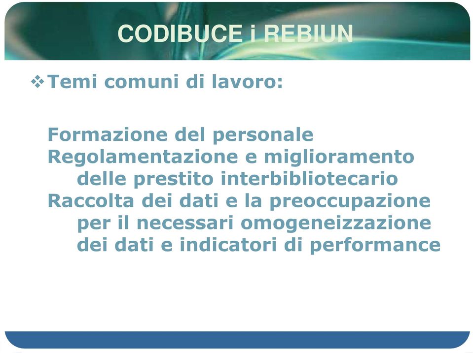 interbibliotecario Raccolta dei dati e la preoccupazione per