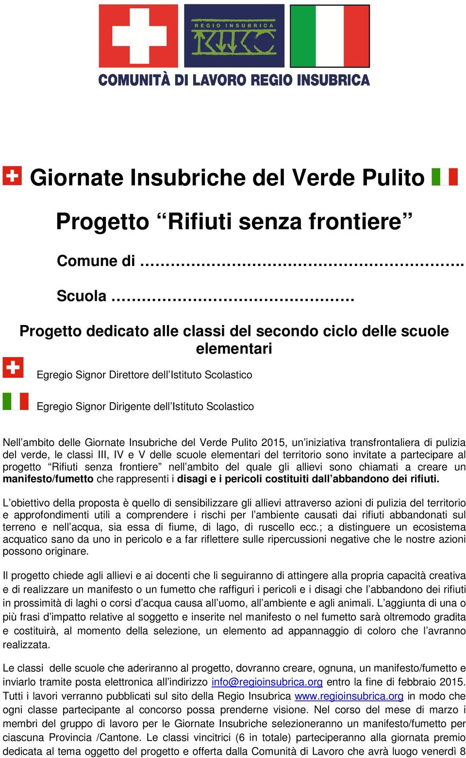 Giornate Insubriche del Verde Pulito 2015, un iniziativa transfrontaliera di pulizia del verde, le classi III, IV e V delle scuole elementari del territorio sono invitate a partecipare al progetto