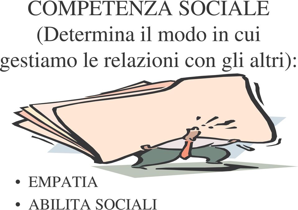 gestiamo le relazioni con