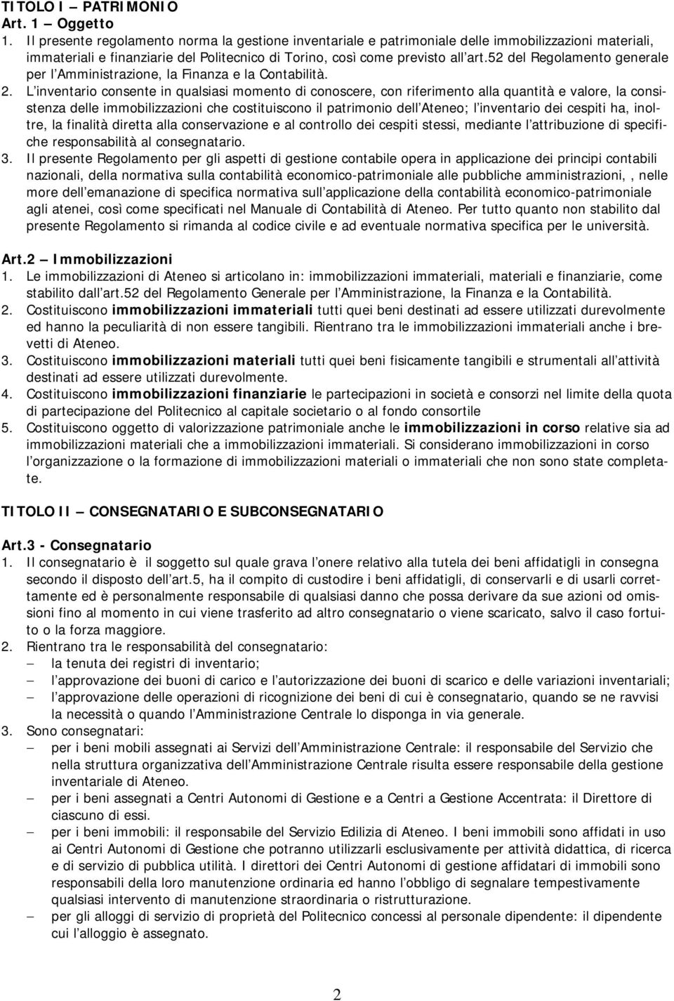 52 del Regolamento generale per l Amministrazione, la Finanza e la Contabilità. 2.