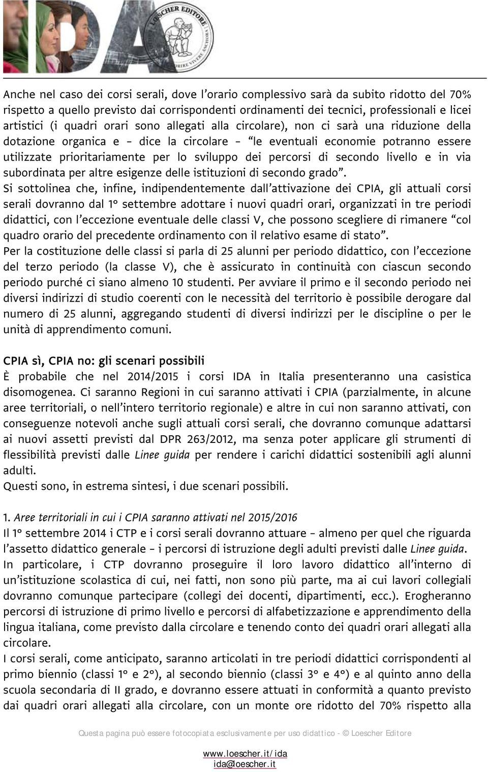 dei percorsi di secondo livello e in via subordinata per altre esigenze delle istituzioni di secondo grado.