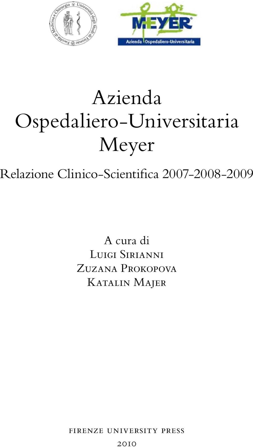 2007-2008-2009 A cura di Luigi sirianni