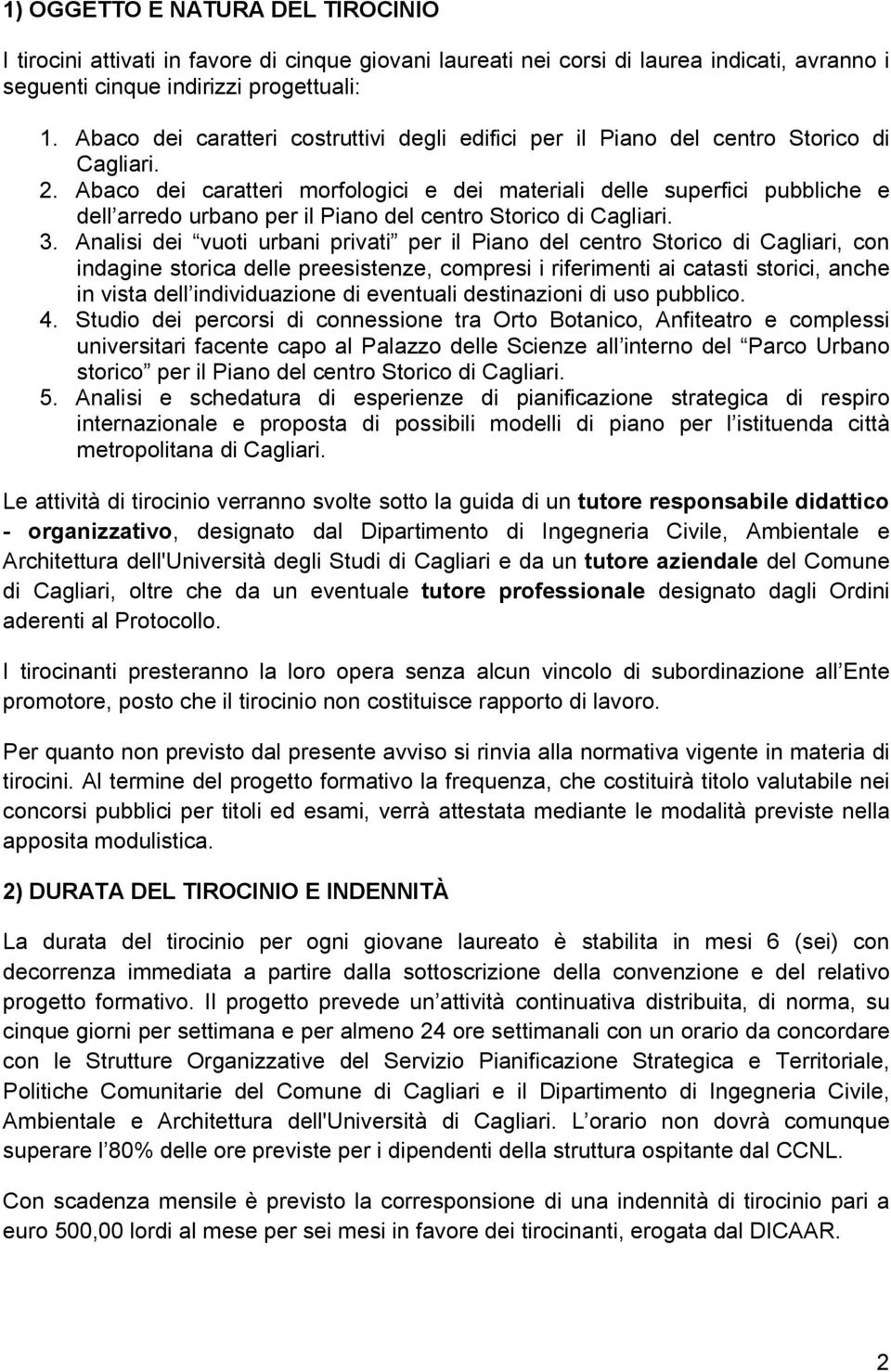 Abaco dei caratteri morfologici e dei materiali delle superfici pubbliche e dell arredo urbano per il Piano del centro Storico di Cagliari. 3.