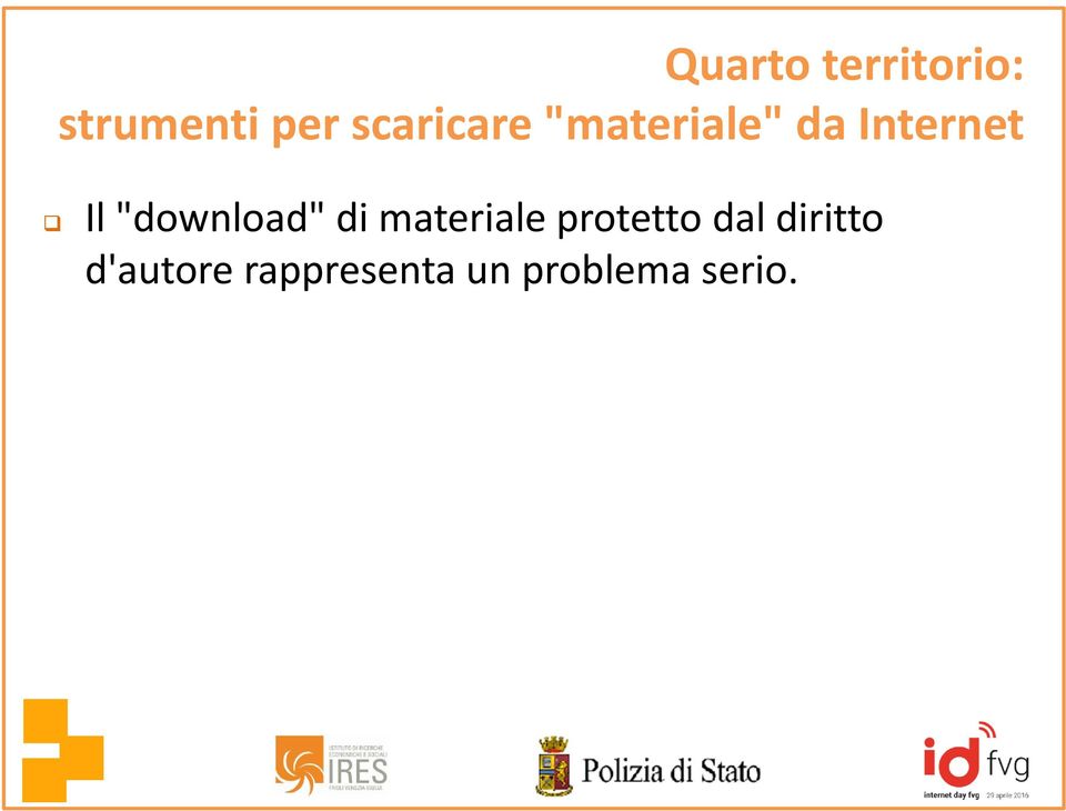 "download" di materiale protetto dal