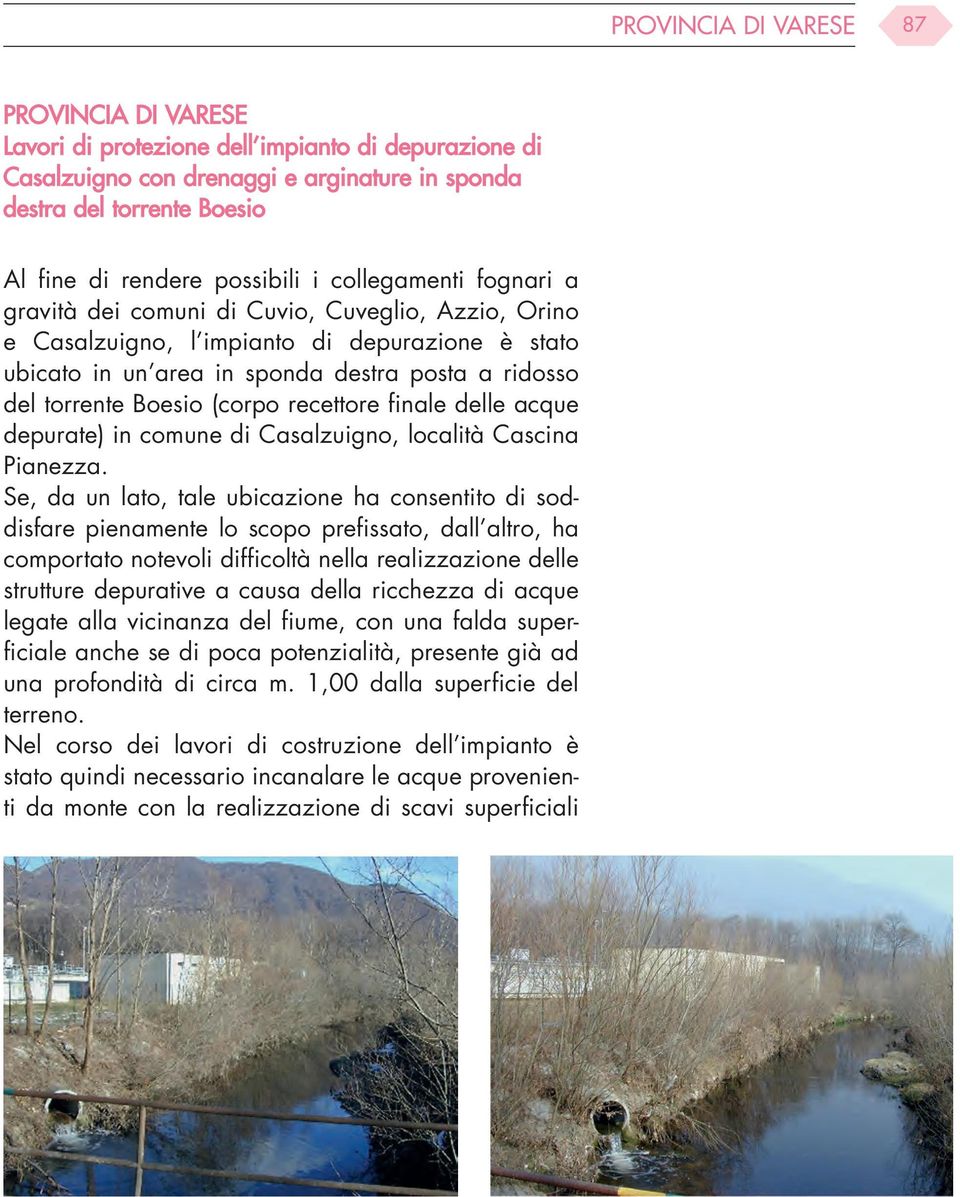 (corpo recettore finale delle acque depurate) in comune di Casalzuigno, località Cascina Pianezza.