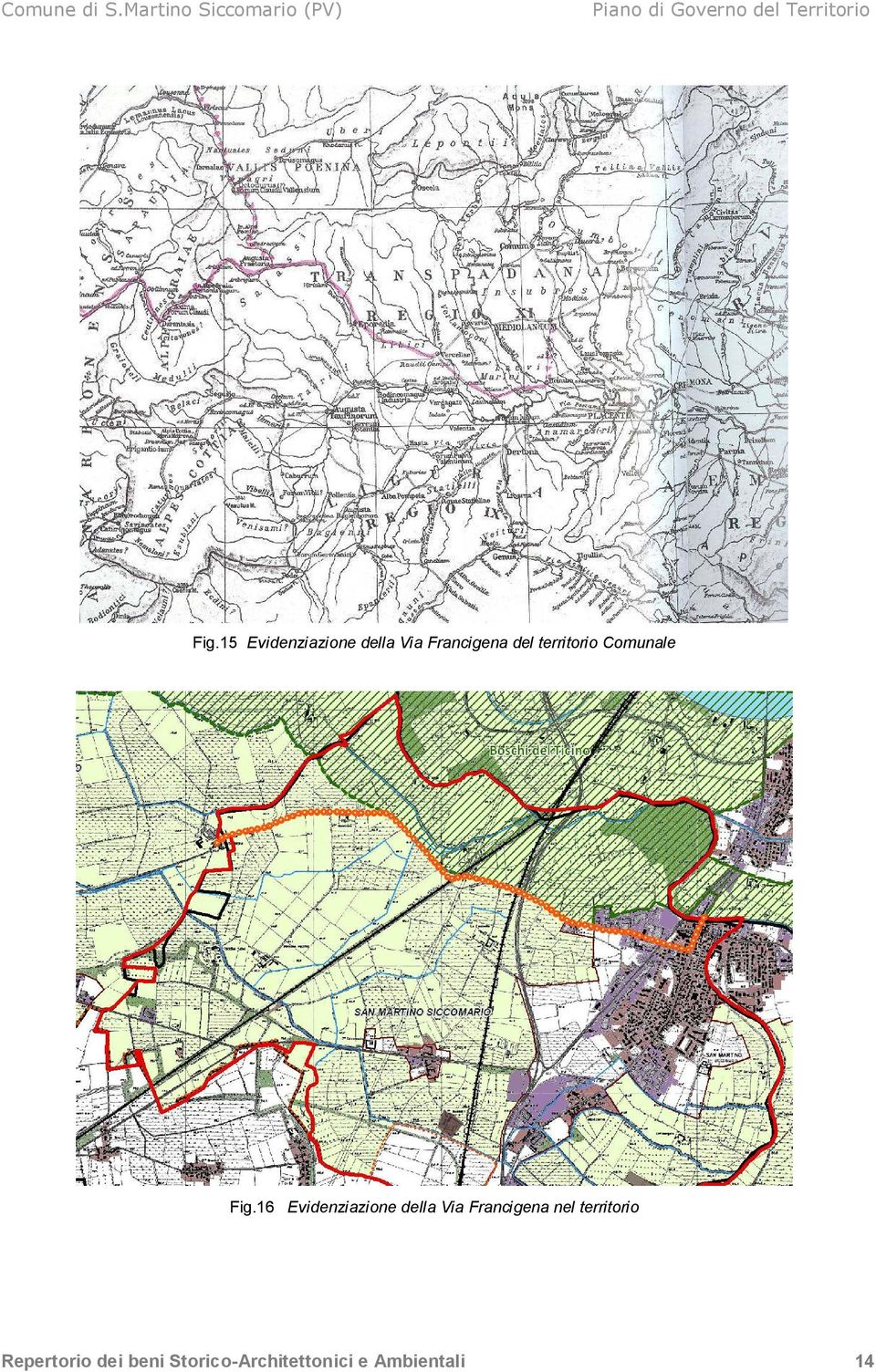 16 Evidenziazione della Via Francigena nel