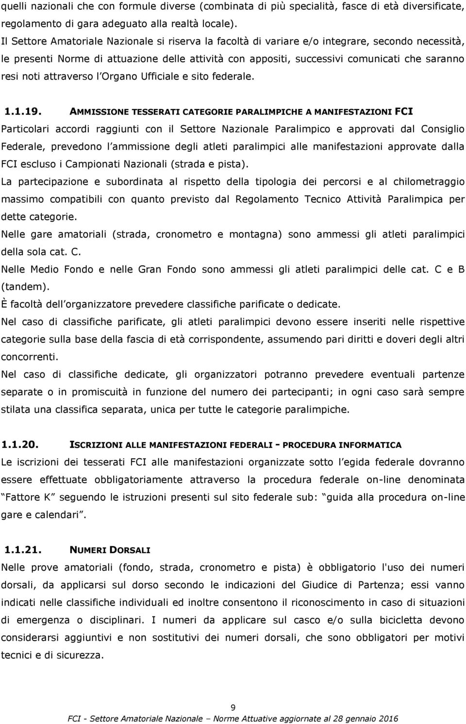 noti attraverso l Organo Ufficiale e sito federale. 1.1.19.