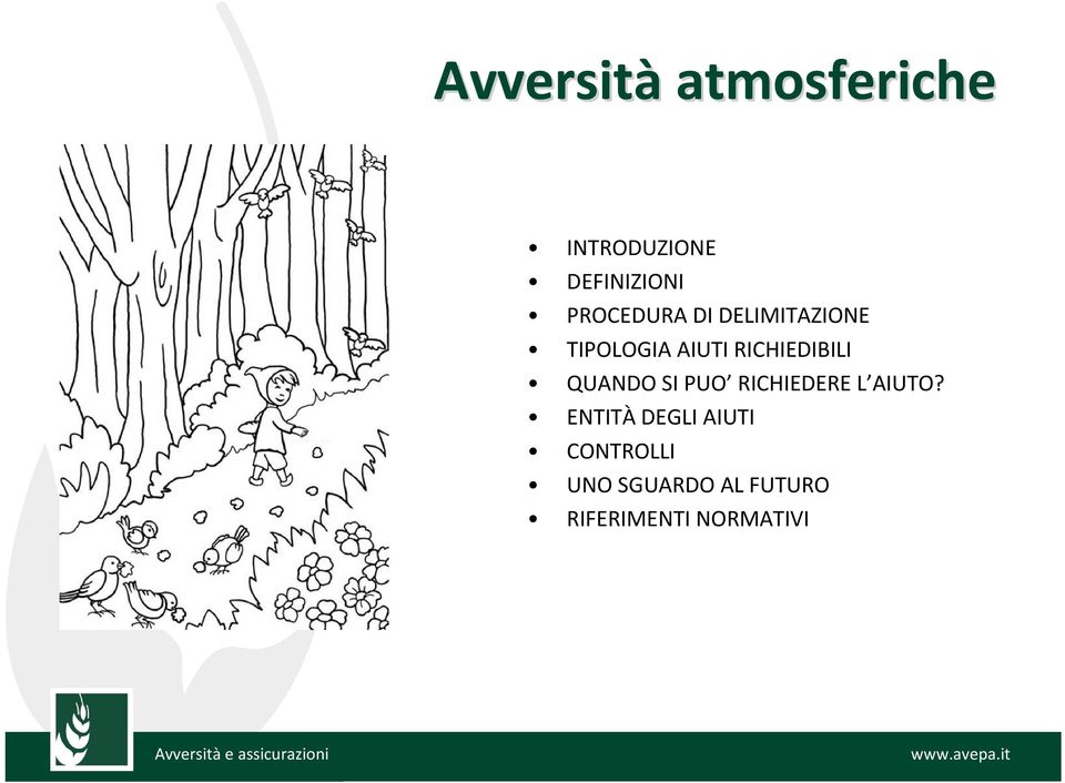 RICHIEDIBILI QUANDO SI PUO RICHIEDERE L AIUTO?