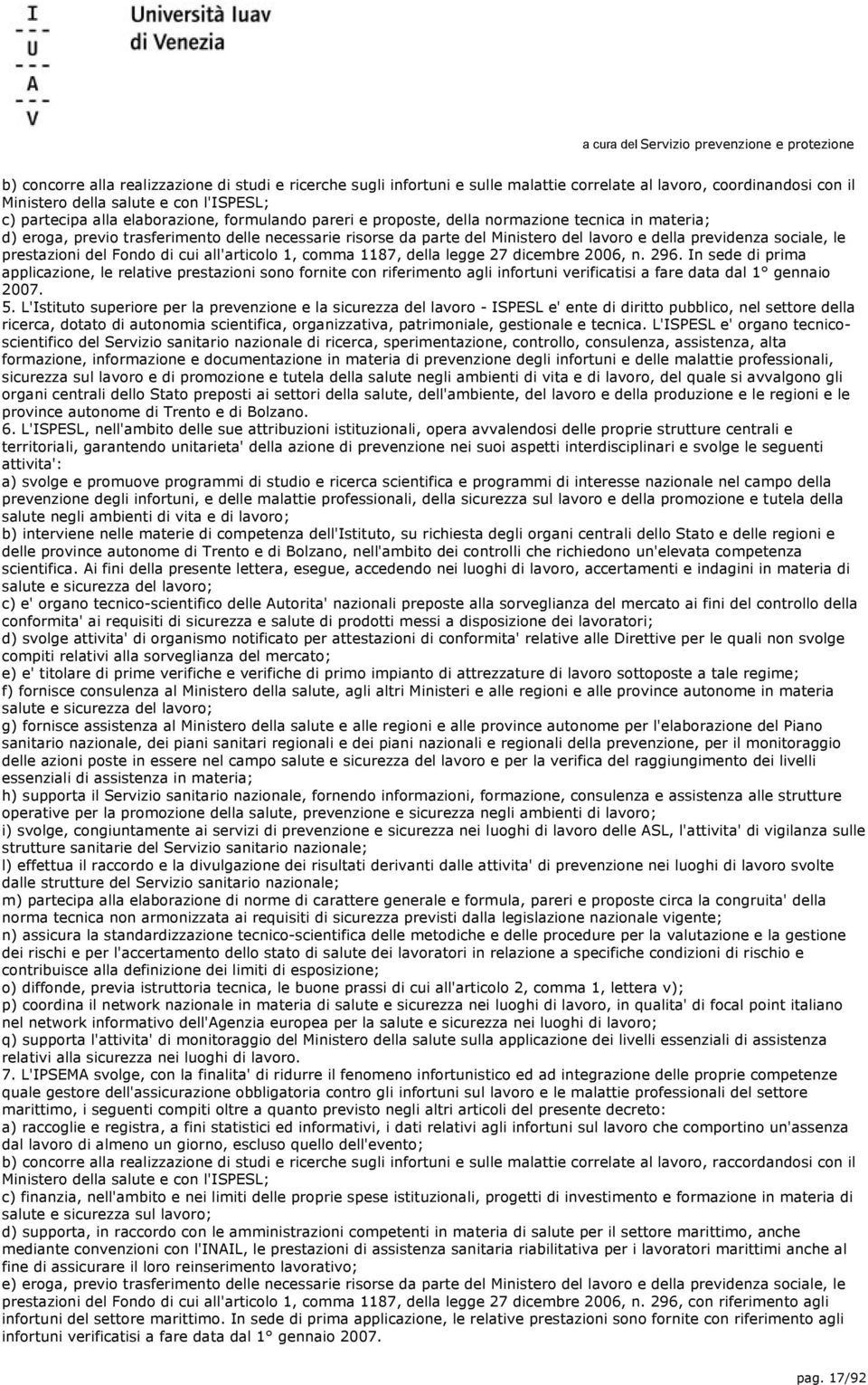 del Fondo di cui all'articolo 1, comma 1187, della legge 27 dicembre 2006, n. 296.