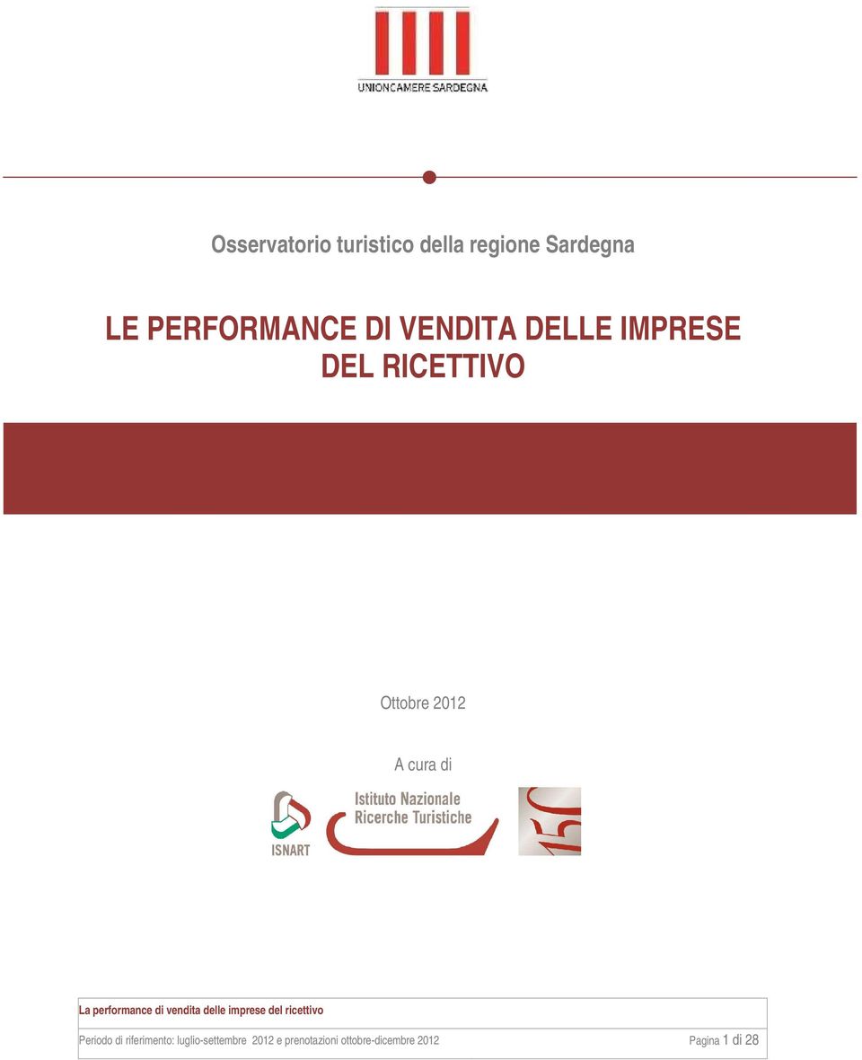 performance di vendita delle imprese del ricettivo Periodo di