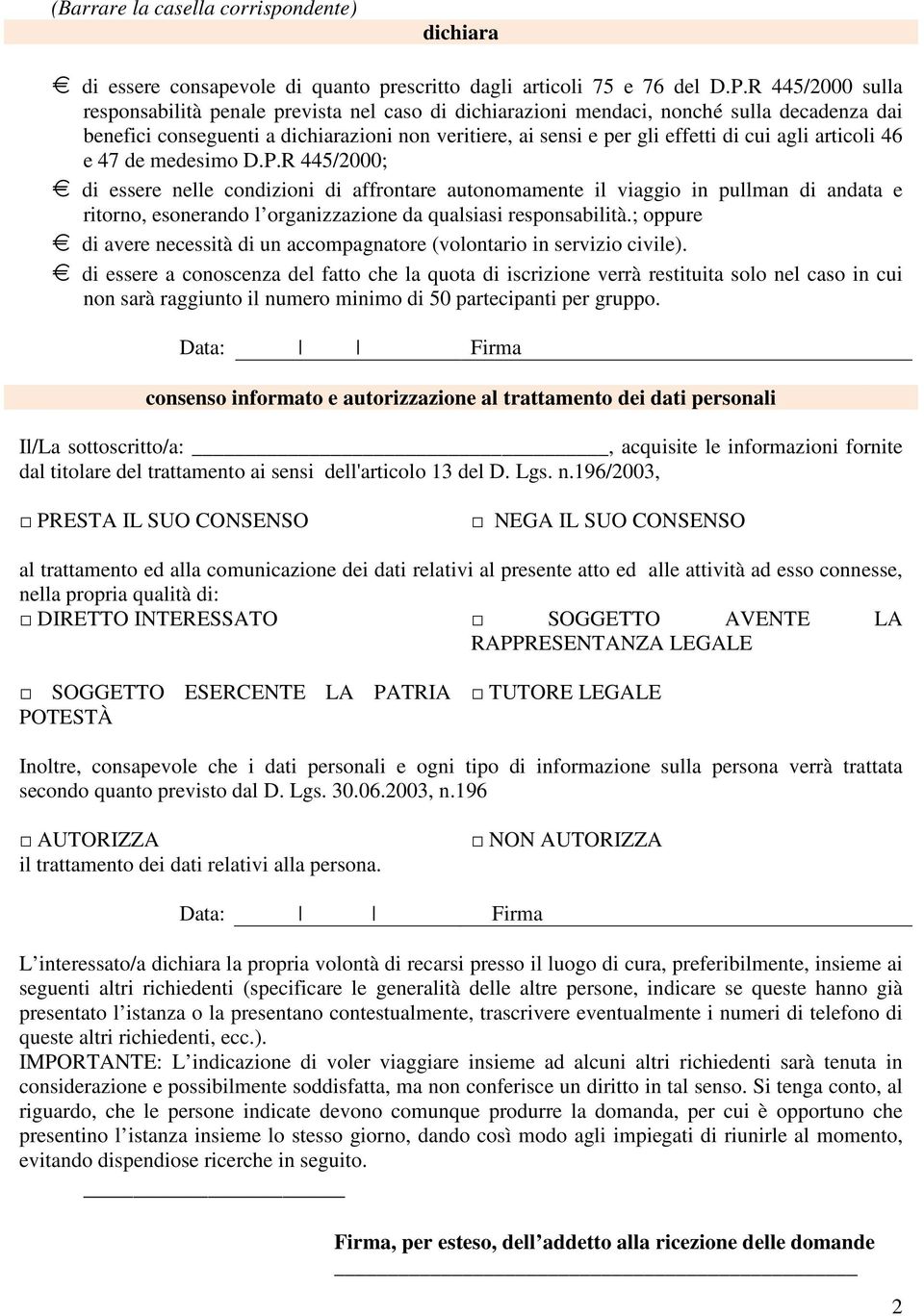 agli articoli 46 e 47 de medesimo D.P.