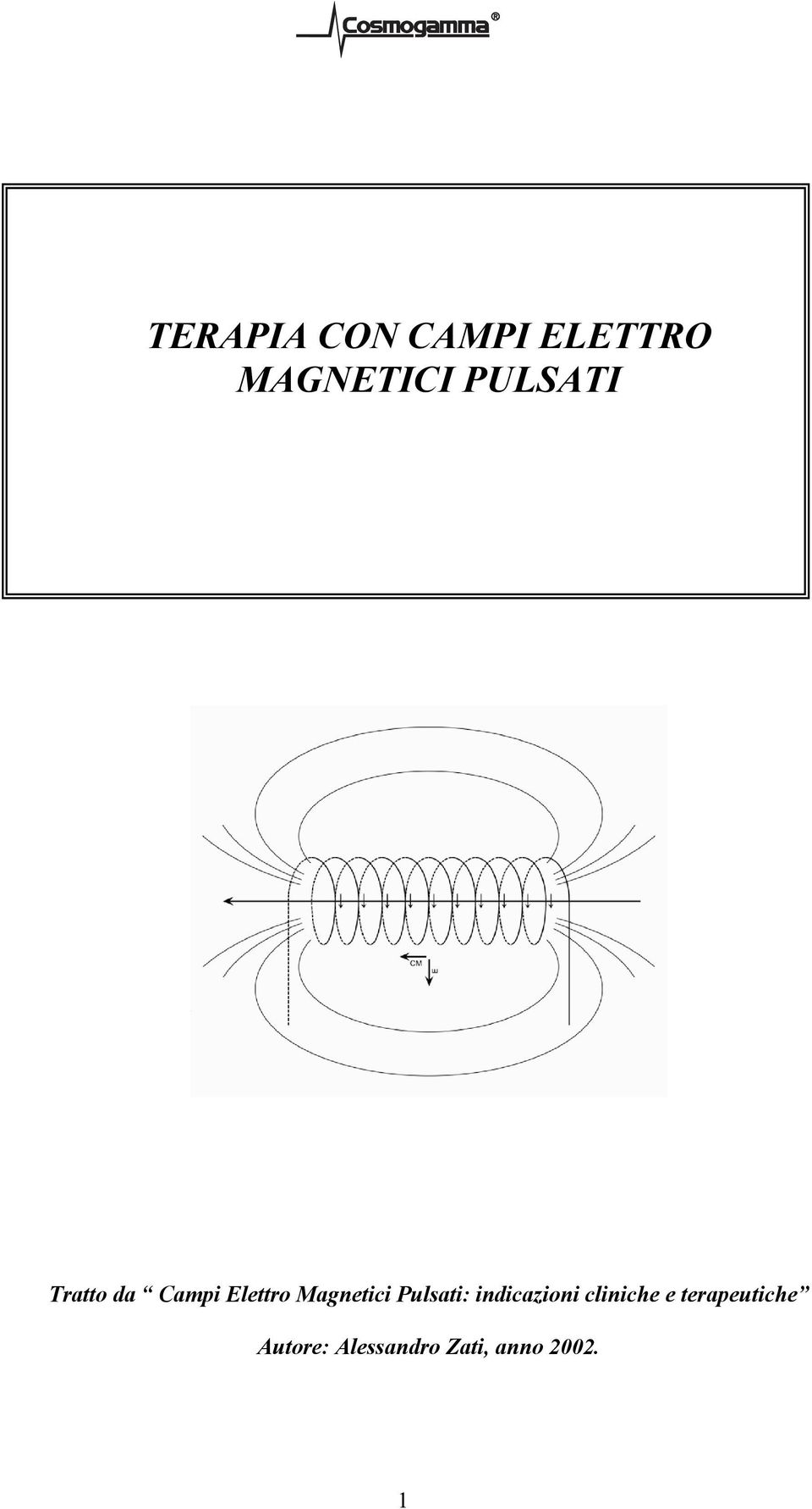 Magnetici Pulsati: indicazioni cliniche