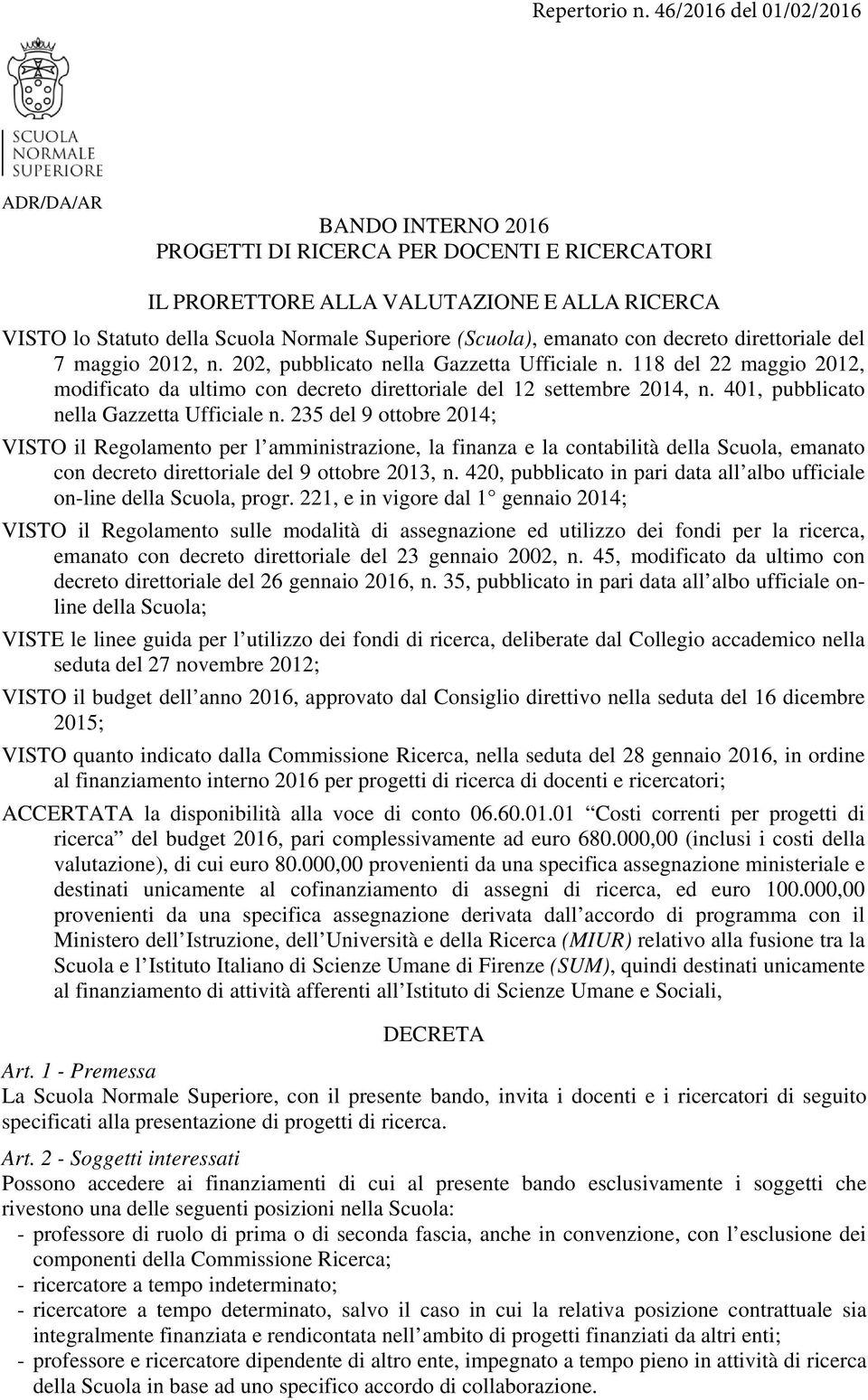 (Scuola), emanato con decreto direttoriale del 7 maggio 2012, n. 202, pubblicato nella Gazzetta Ufficiale n.