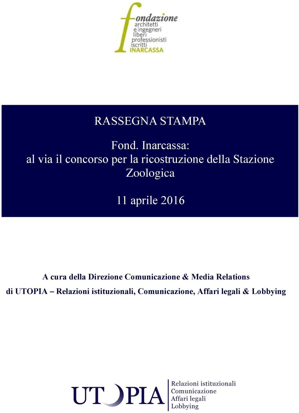 Stazione Zoologica A cura della Direzione Comunicazione