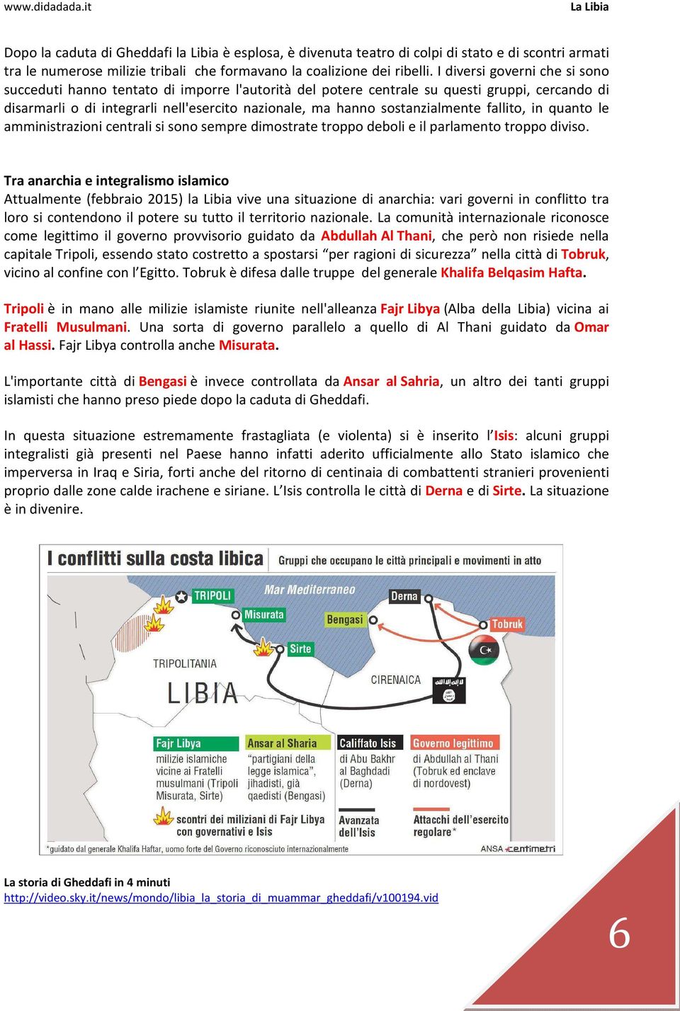 sostanzialmente fallito, in quanto le amministrazioni centrali si sono sempre dimostrate troppo deboli e il parlamento troppo diviso.