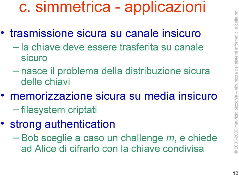 chiavi memorizzazione sicura su media insicuro filesystem criptati strong