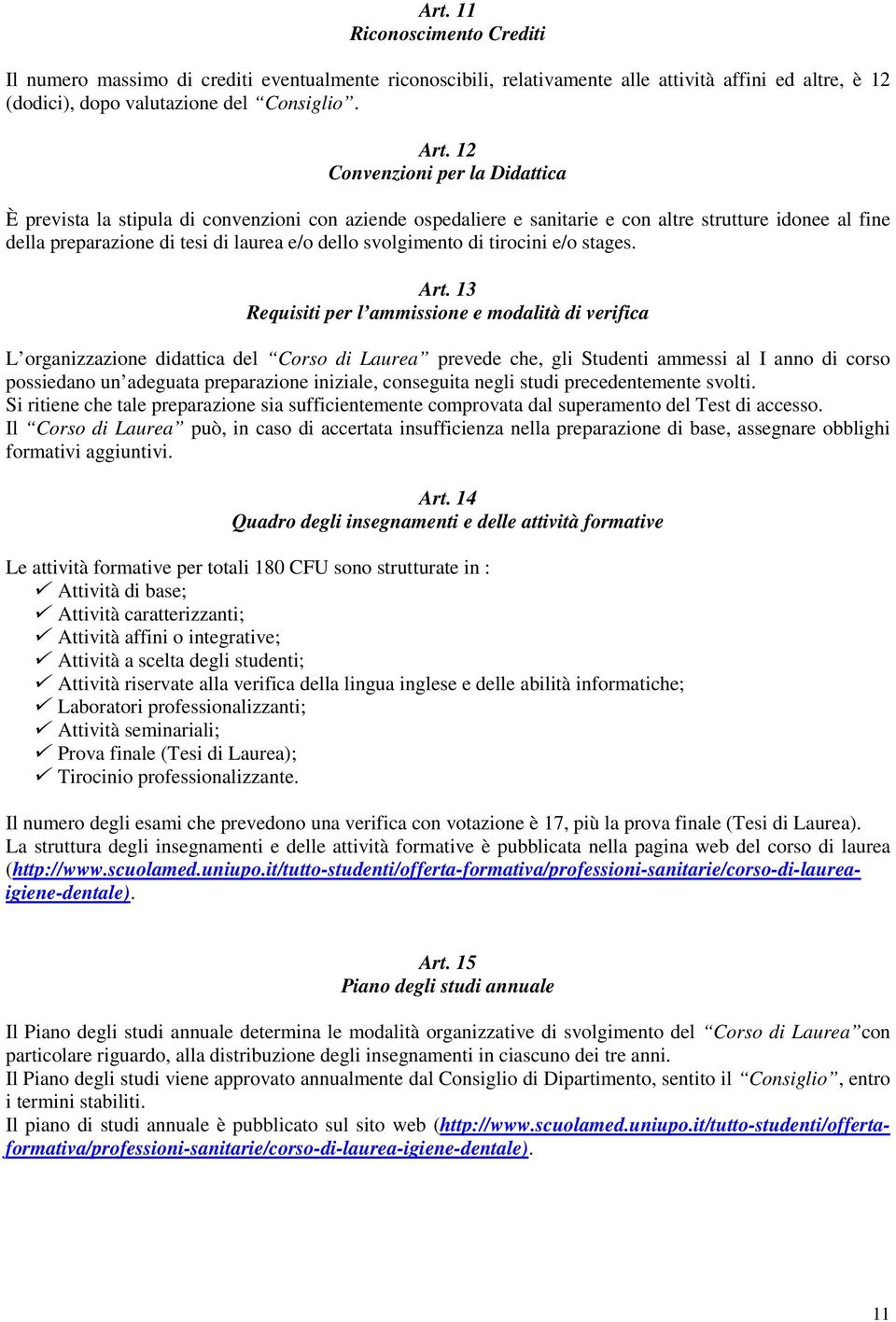 svolgimento di tirocini e/o stages. Art.