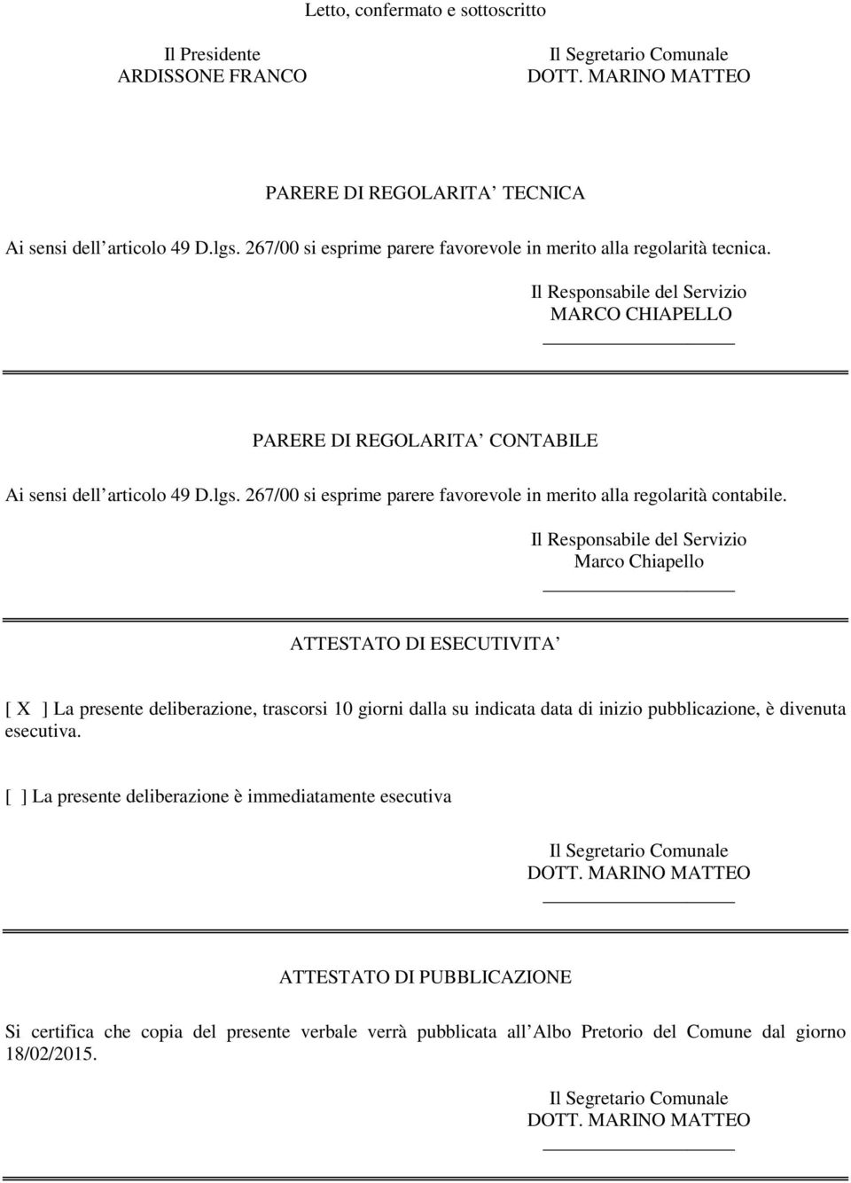 267/00 si esprime parere favorevole in merito alla regolarità contabile.