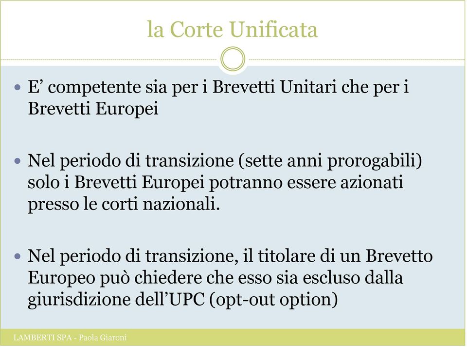 essere azionati presso le corti nazionali.