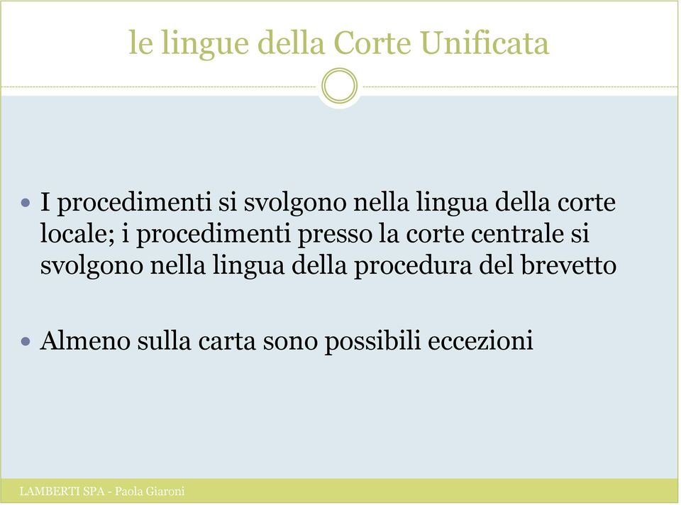 presso la corte centrale si svolgono nella lingua della