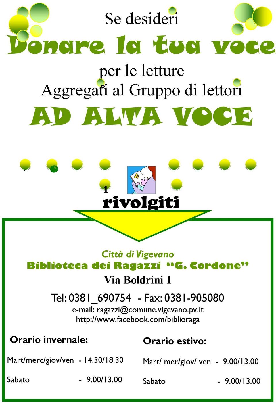 Cordone Via Boldrini 1 Tel: 0381_690754 - Fax: 0381-905080 e-mail: ragazzi@comune.vigevano.pv.