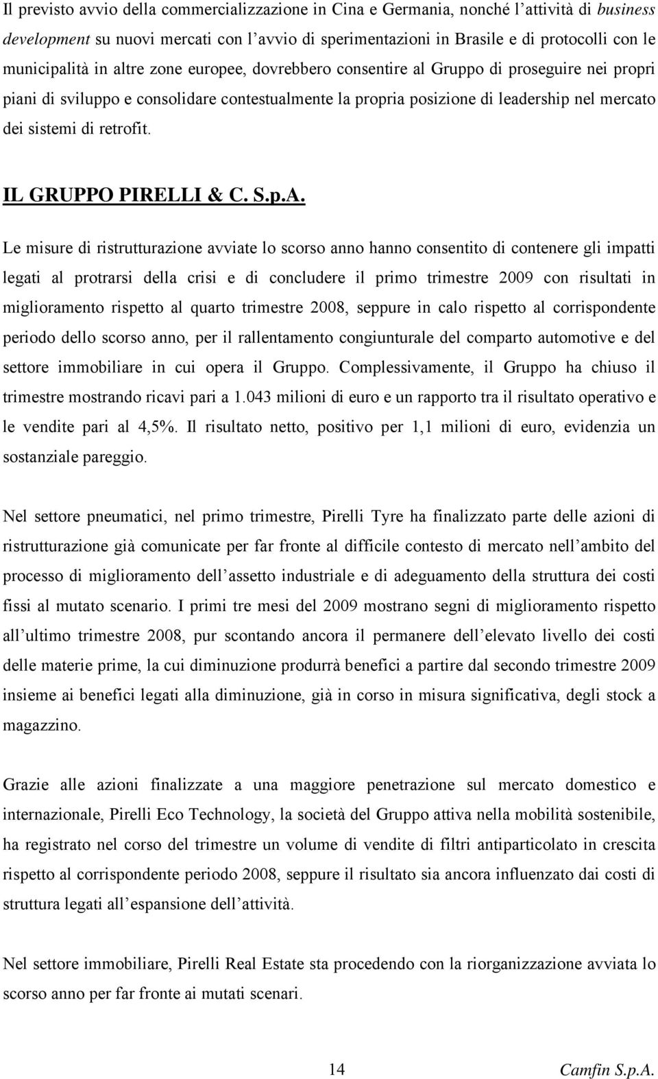 di retrofit. IL GRUPPO PIRELLI & C. S.p.A.