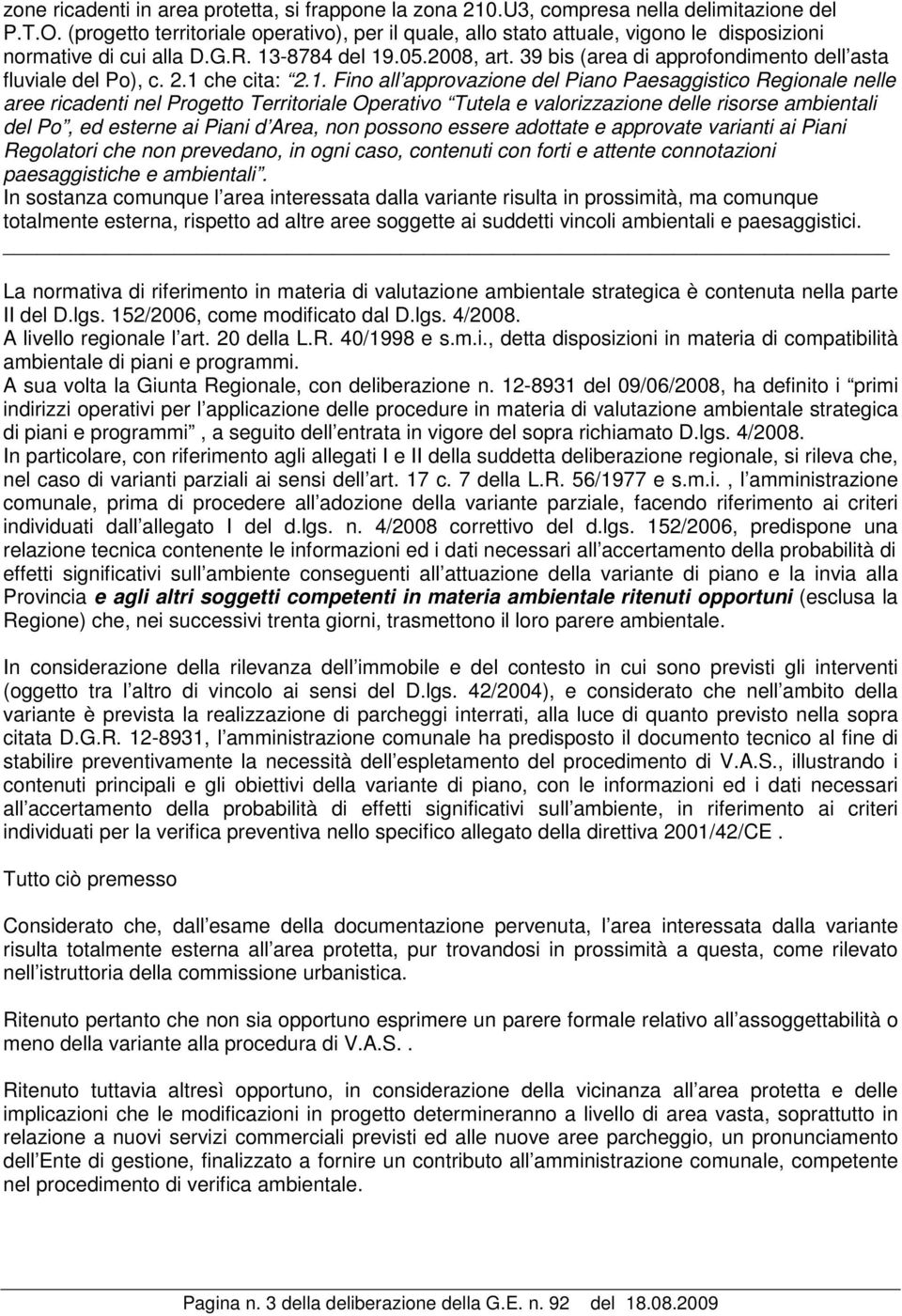 39 bis (area di approfondimento dell asta fluviale del Po), c. 2.1 