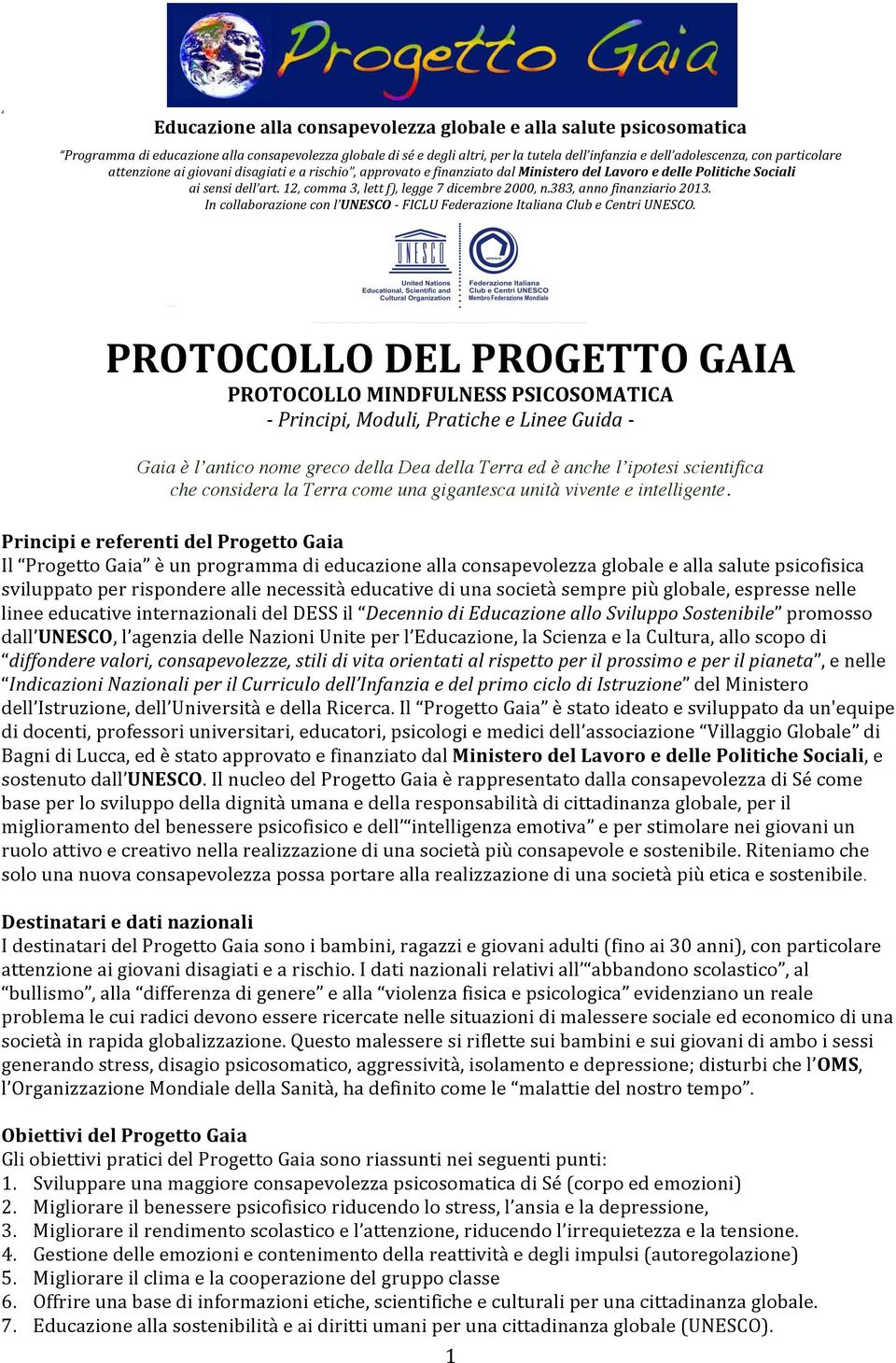 383, anno finanziario 2013. In collaborazione con l UNESCO - FICLU Federazione Italiana Club e Centri UNESCO.