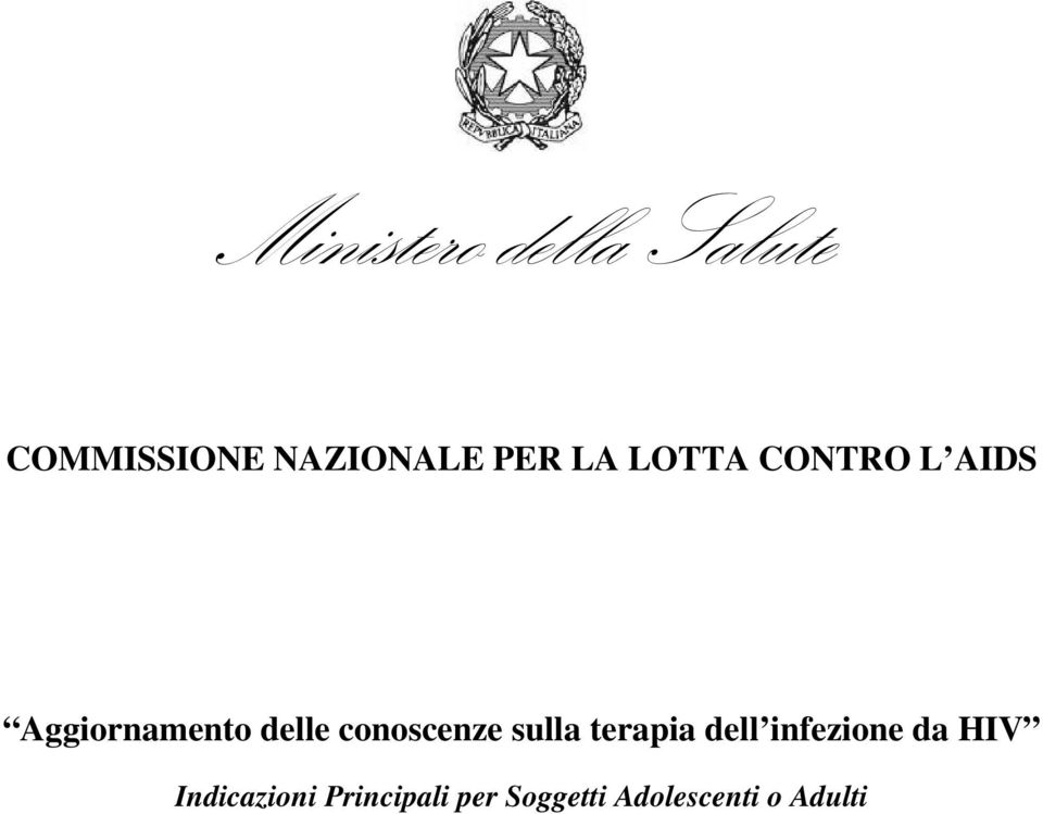 conoscenze sulla terapia dell infezione da HIV