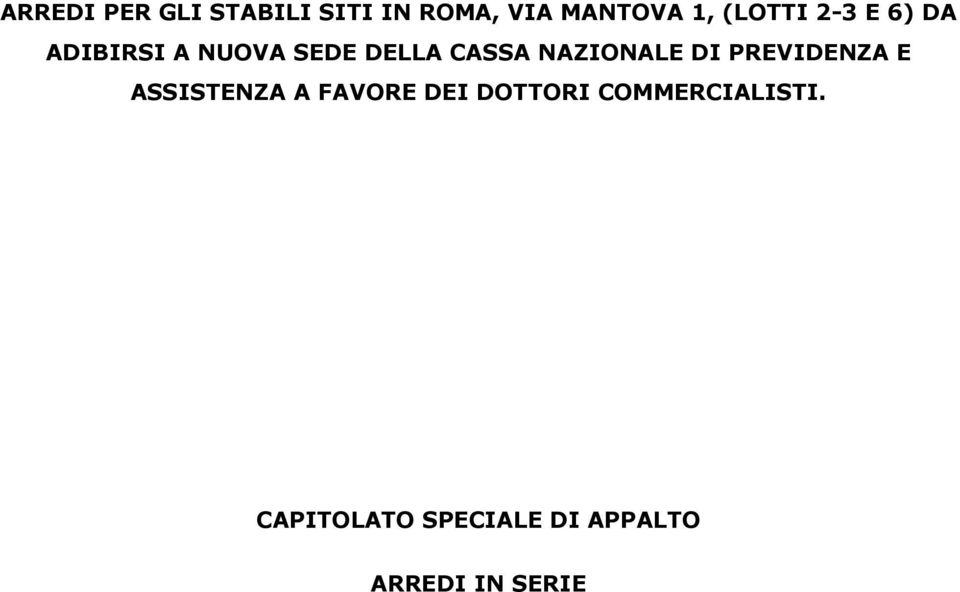 NAZIONALE DI PREVIDENZA E ASSISTENZA A FAVORE DEI