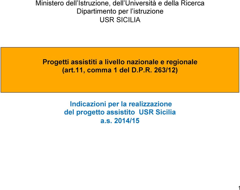 nazionale e regionale (art.11, comma 1 del D.P.R.