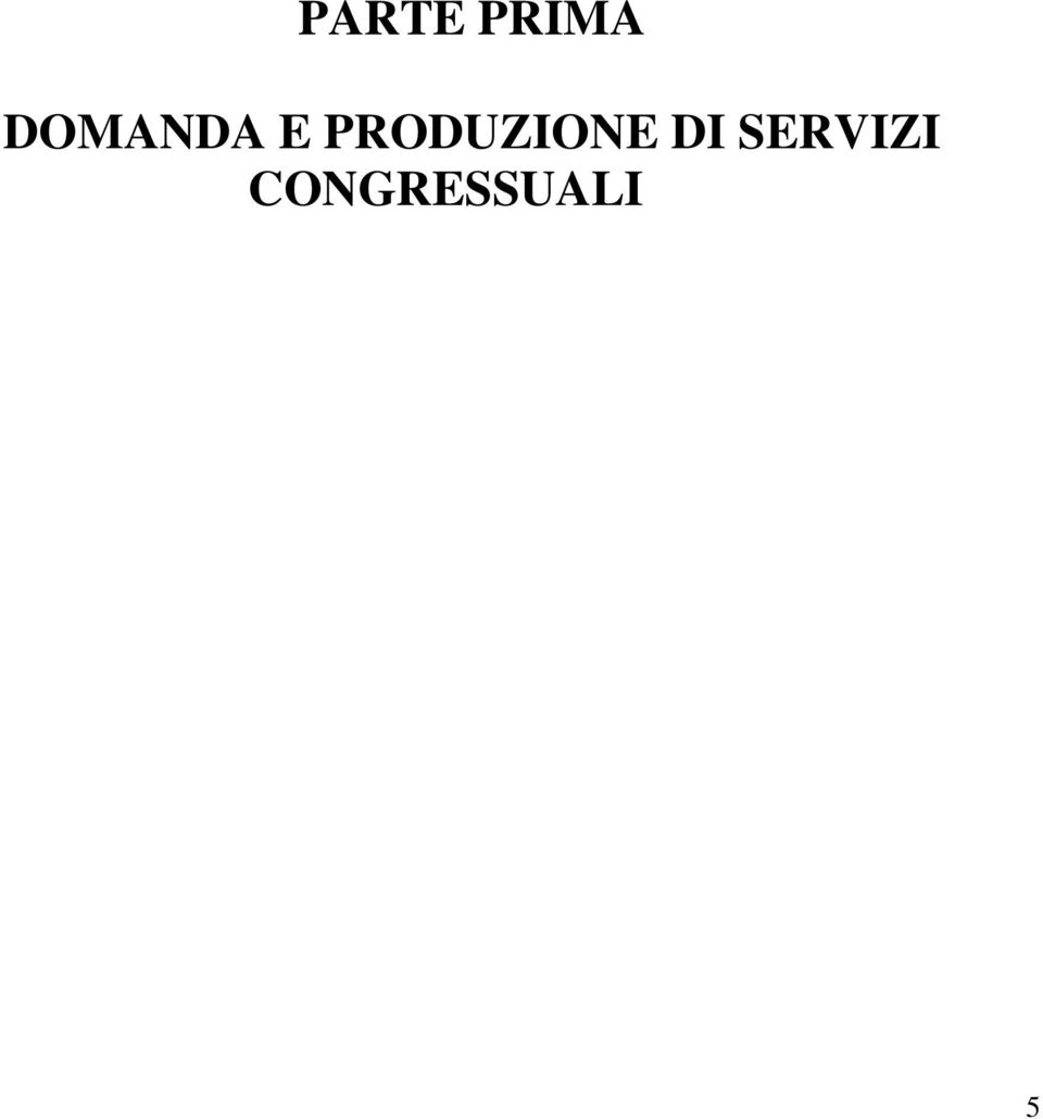 PRODUZIONE DI