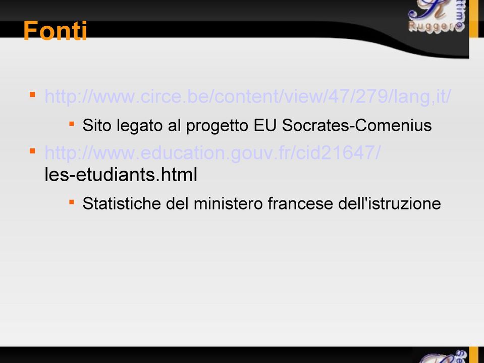 progetto EU Socrates-Comenius http://www.education.