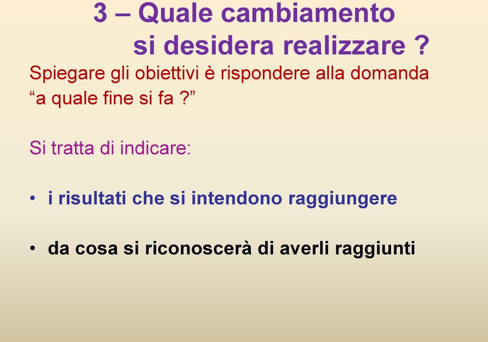 quale fine si fa?