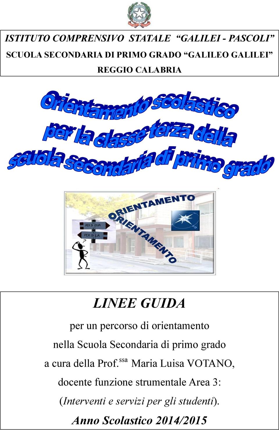 Scuola Secondaria di primo grado a cura della Prof.