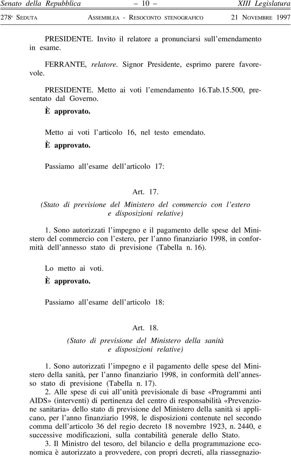 Art. 17. (Stato di previsione del Ministero del commercio con l estero e disposizioni relative) 1.