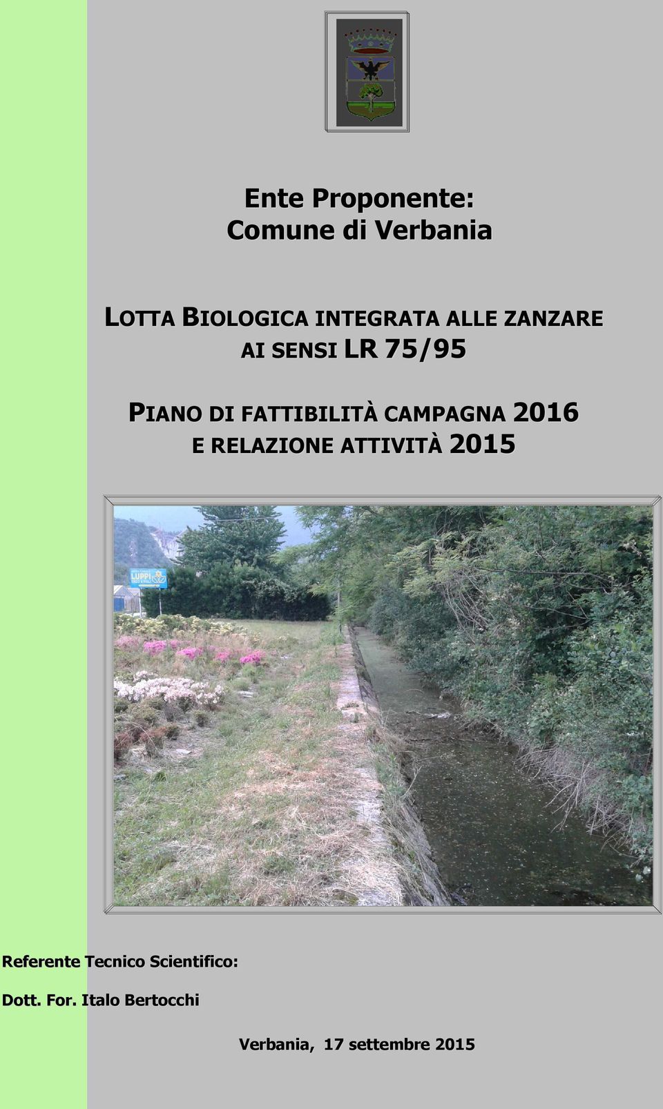 FATTIBILITÀ CAMPAGNA 2016 E RELAZIONE ATTIVITÀ 2015