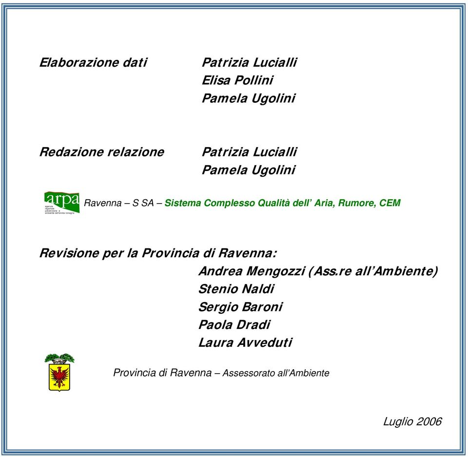 CEM Revisione per la Provincia di Ravenna: Andrea Mengozzi (Ass.