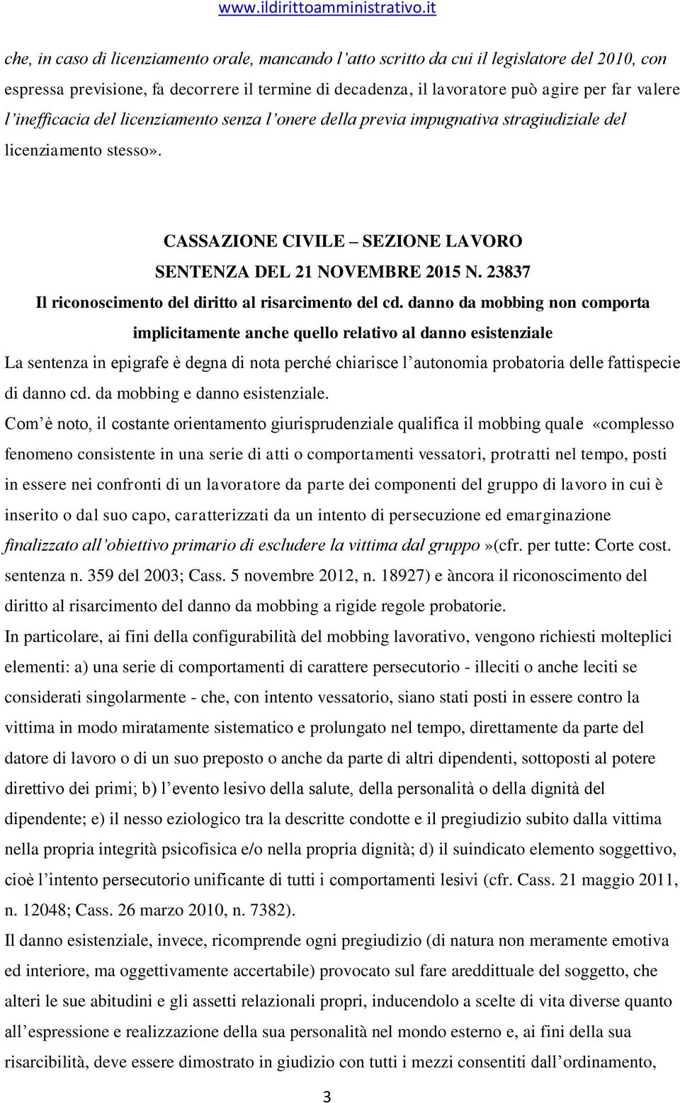 23837 Il riconoscimento del diritto al risarcimento del cd.