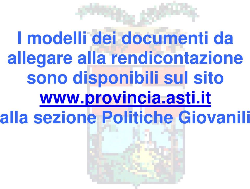 disponibili sul sito www.provincia.