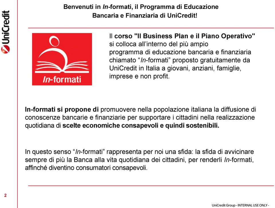 Italia a giovani, anziani, famiglie, imprese e non profit.