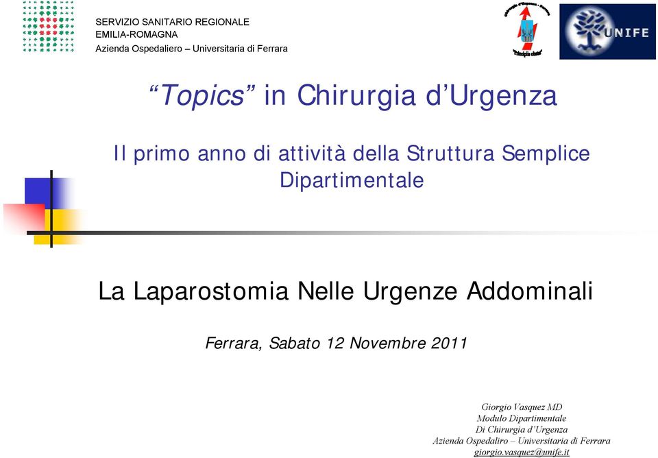 Sabato 12 Novembre 2011 Giorgio Vasquez MD Modulo Dipartimentale Di