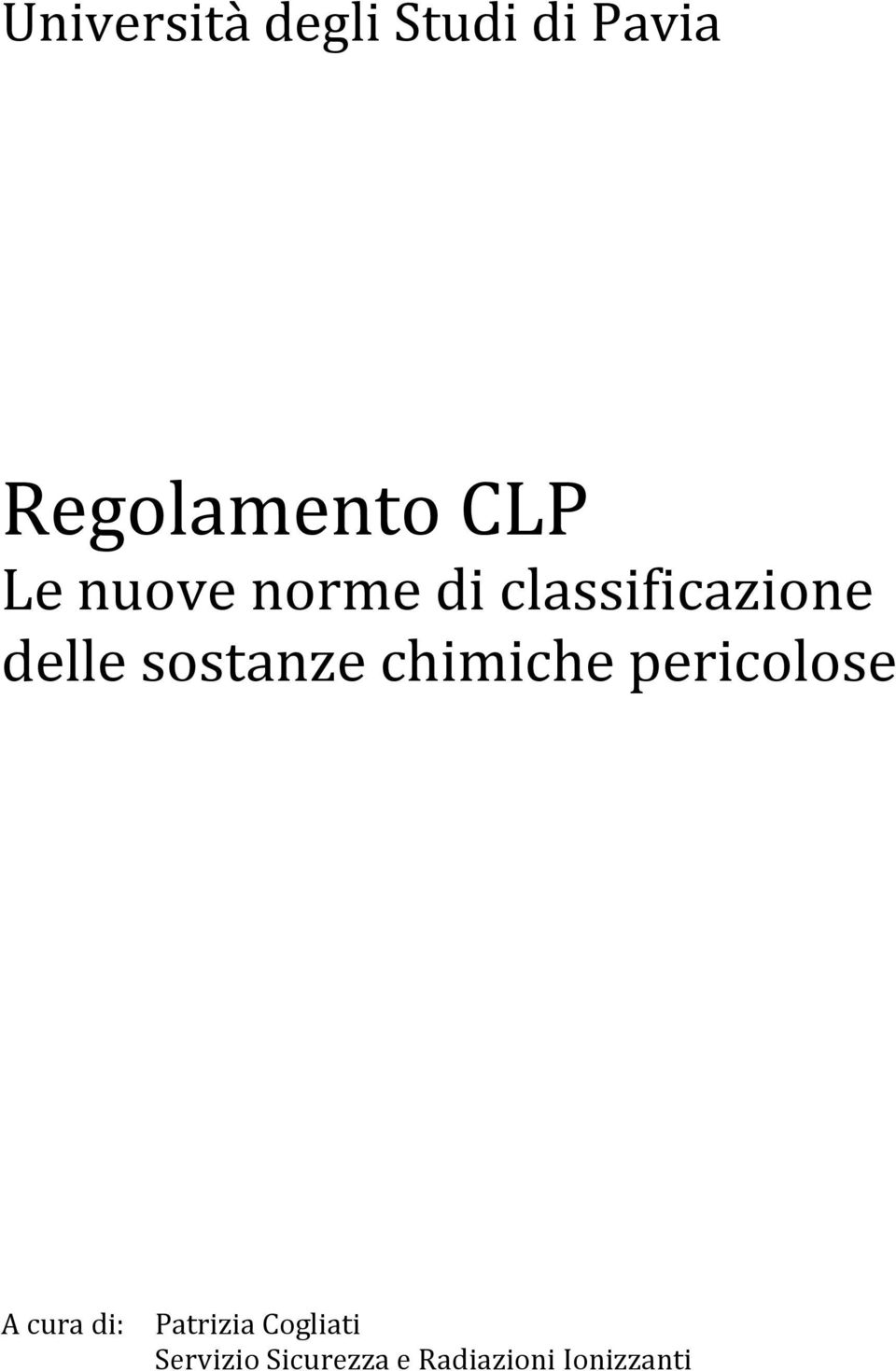 sostanze chimiche pericolose A cura di: