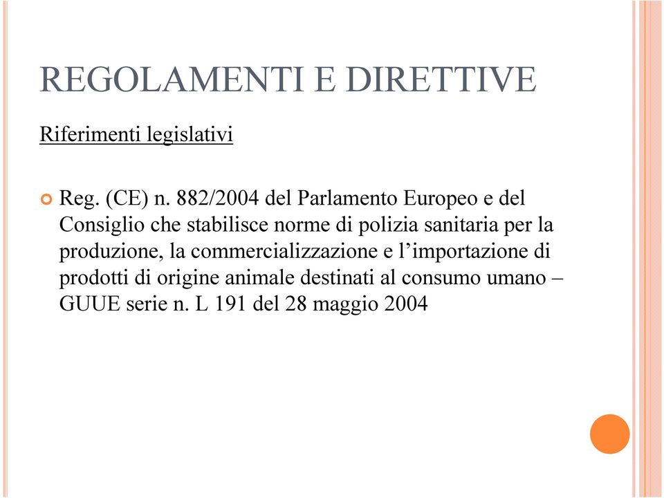 polizia sanitaria per la produzione, la commercializzazione e l importazione