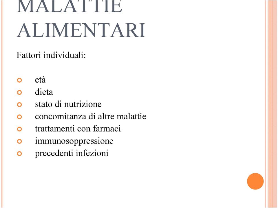 concomitanza di altre malattie