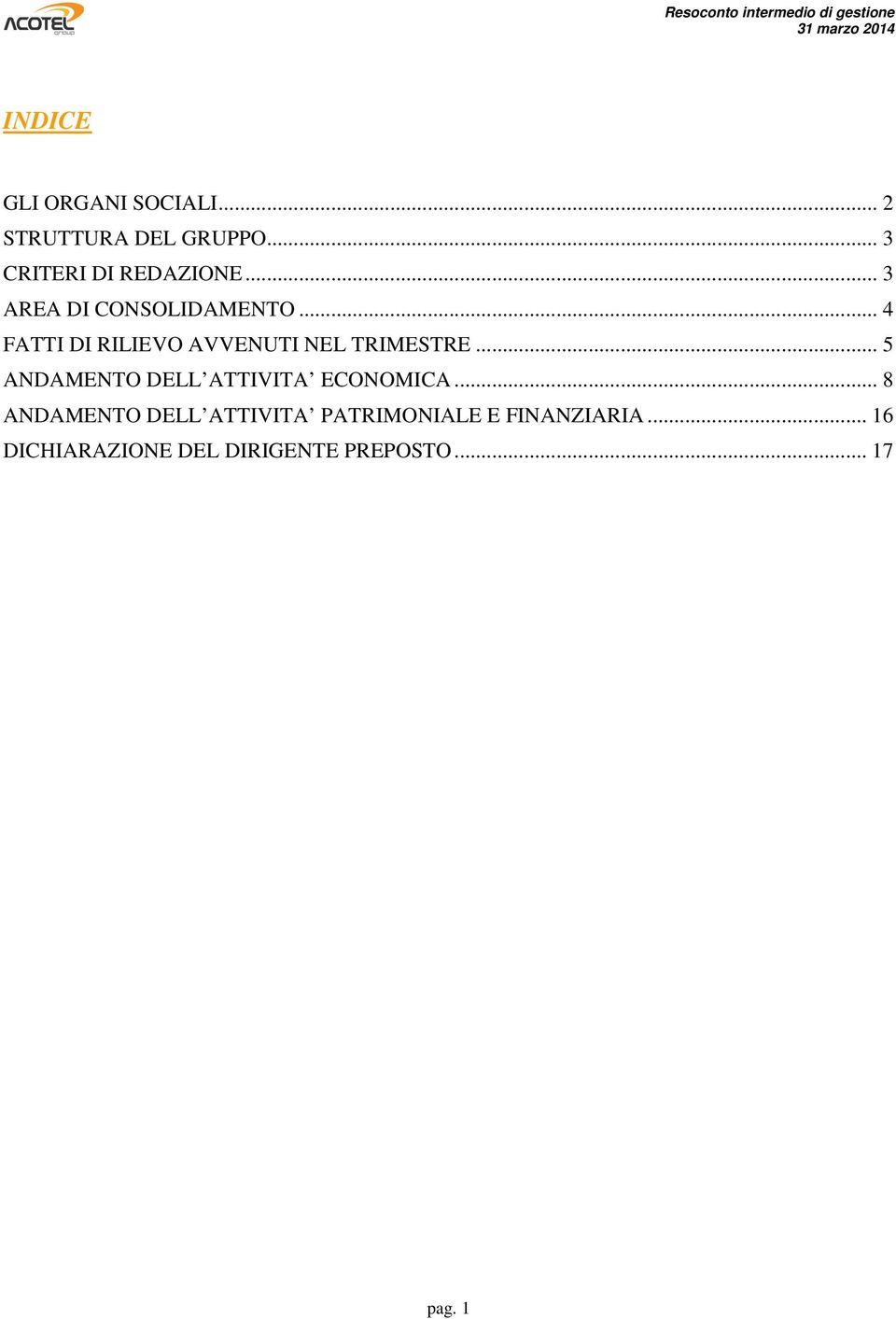 .. 5 ANDAMENTO DELL ATTIVITA ECONOMICA.